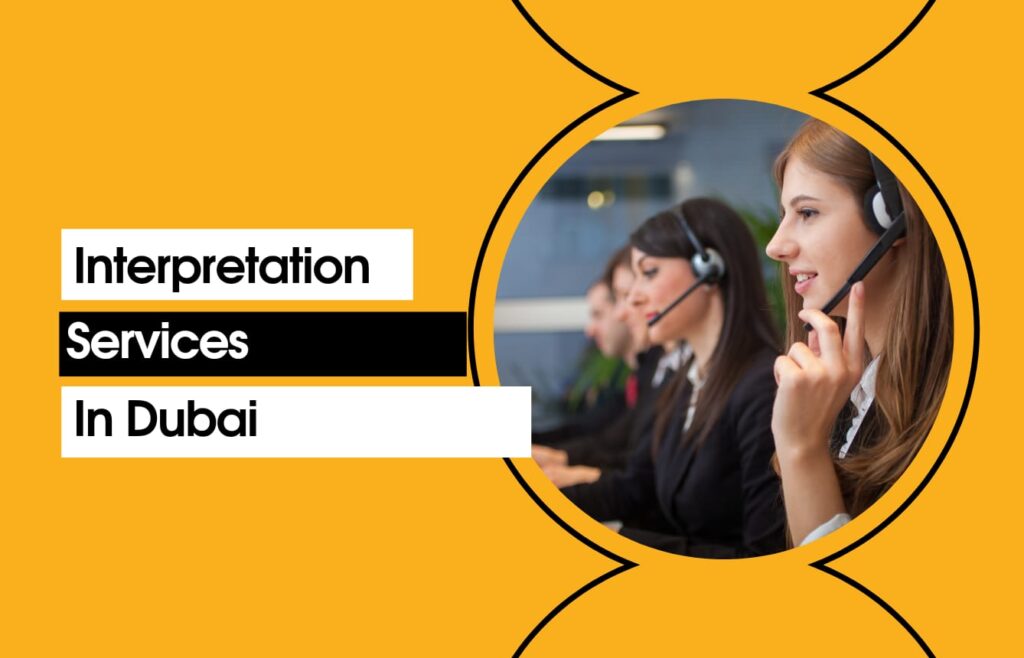 Interpretation Service in Dubai