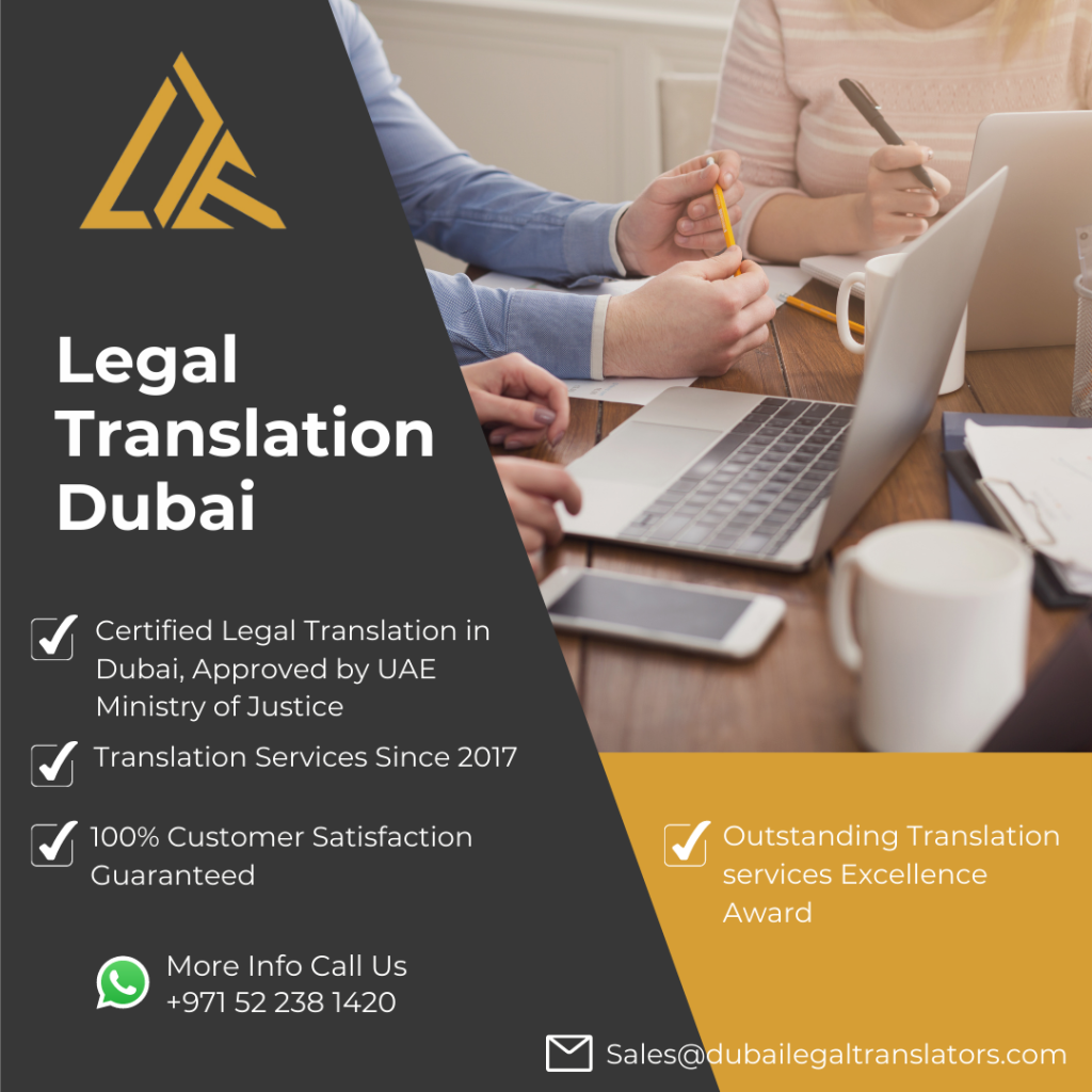 Dubai’s diverse and international business environment necessitates the expertise of legal translators.